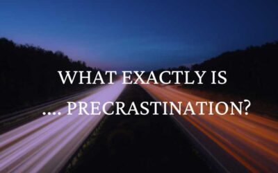 What exactly is … precrastination?